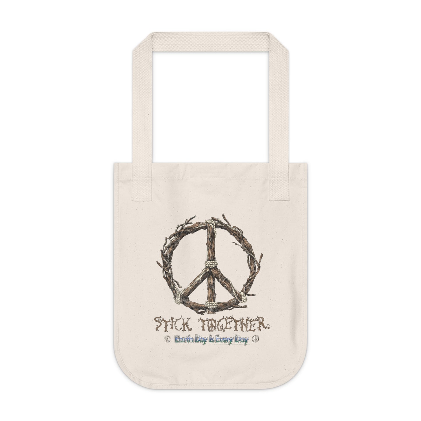 Stick Together Earth Day 2025 Organic Canvas Tote Bag