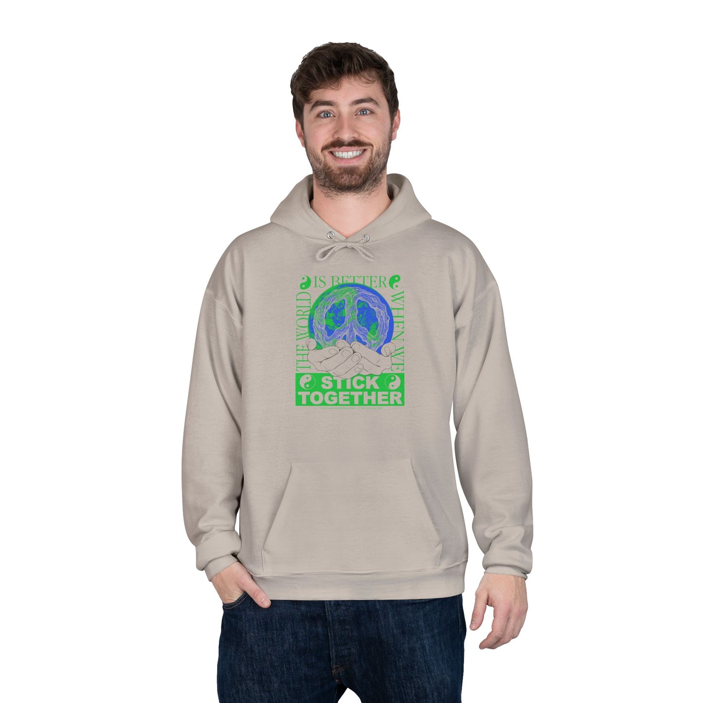 Stick Together for Earth - Unisex Hoodie