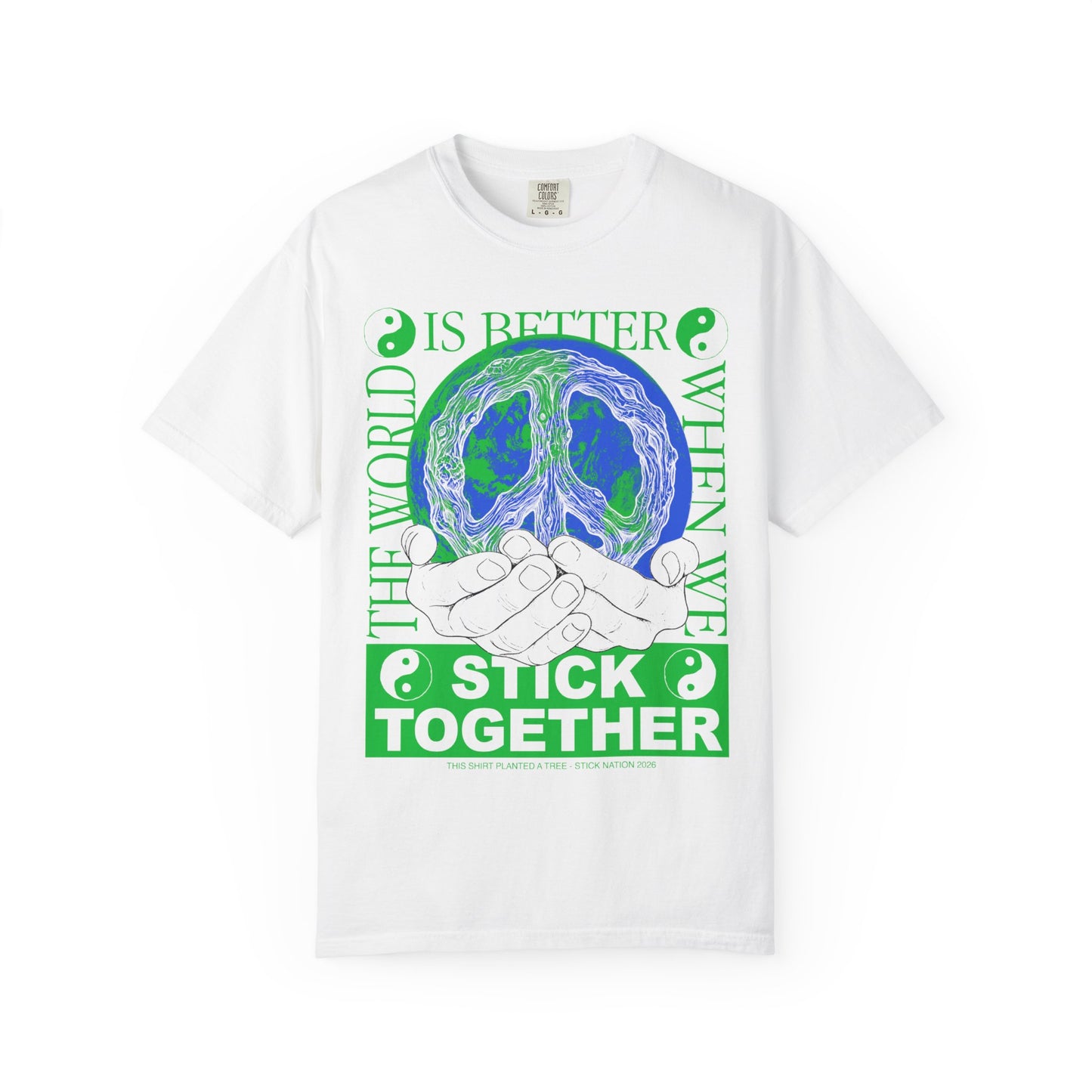 Stick Together for Earth - Unisex T-Shirt