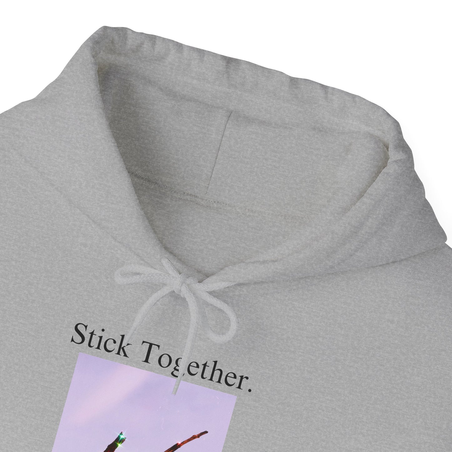 Stick Together Hoodie