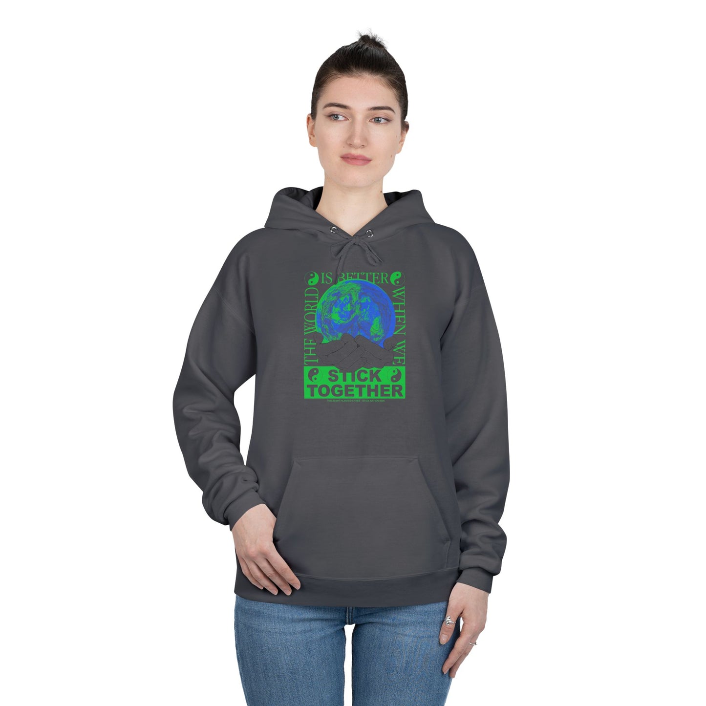 Stick Together for Earth - Unisex Hoodie