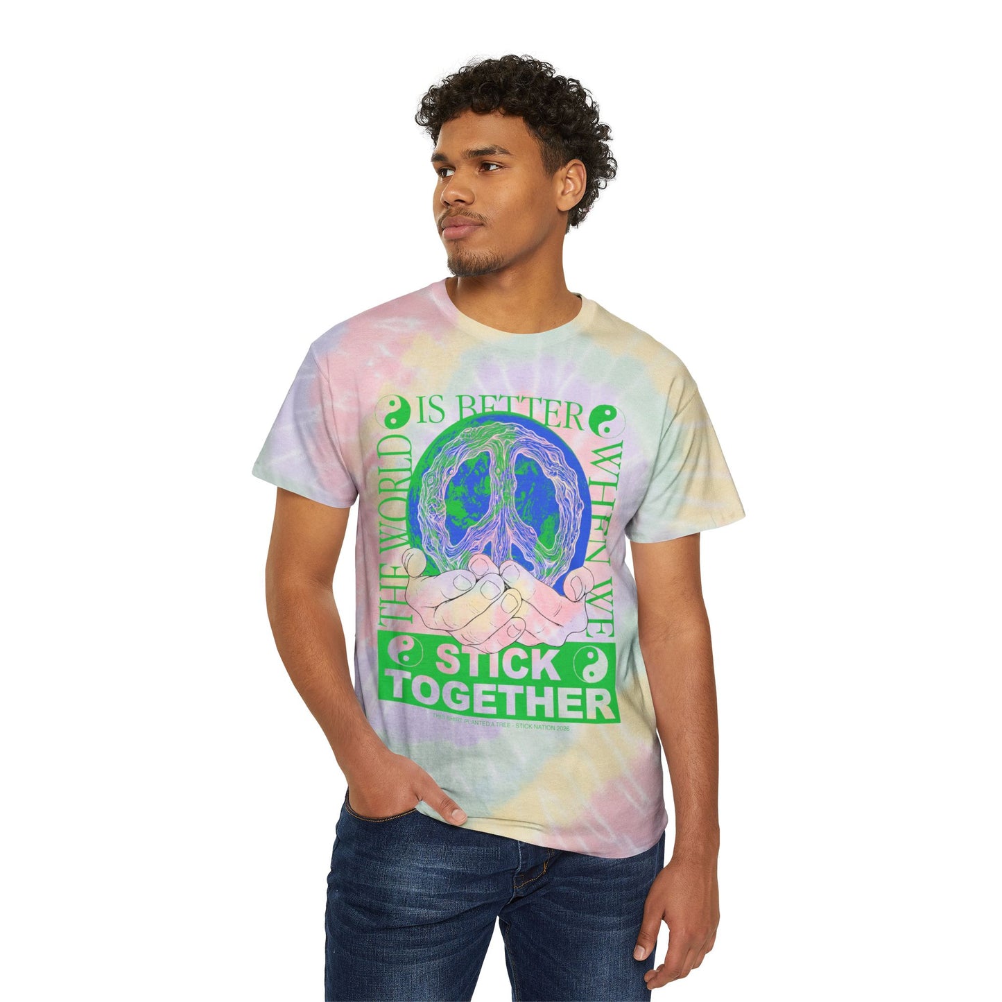 Stick Together for Earth - Unisex Tie Dye T-Shirt