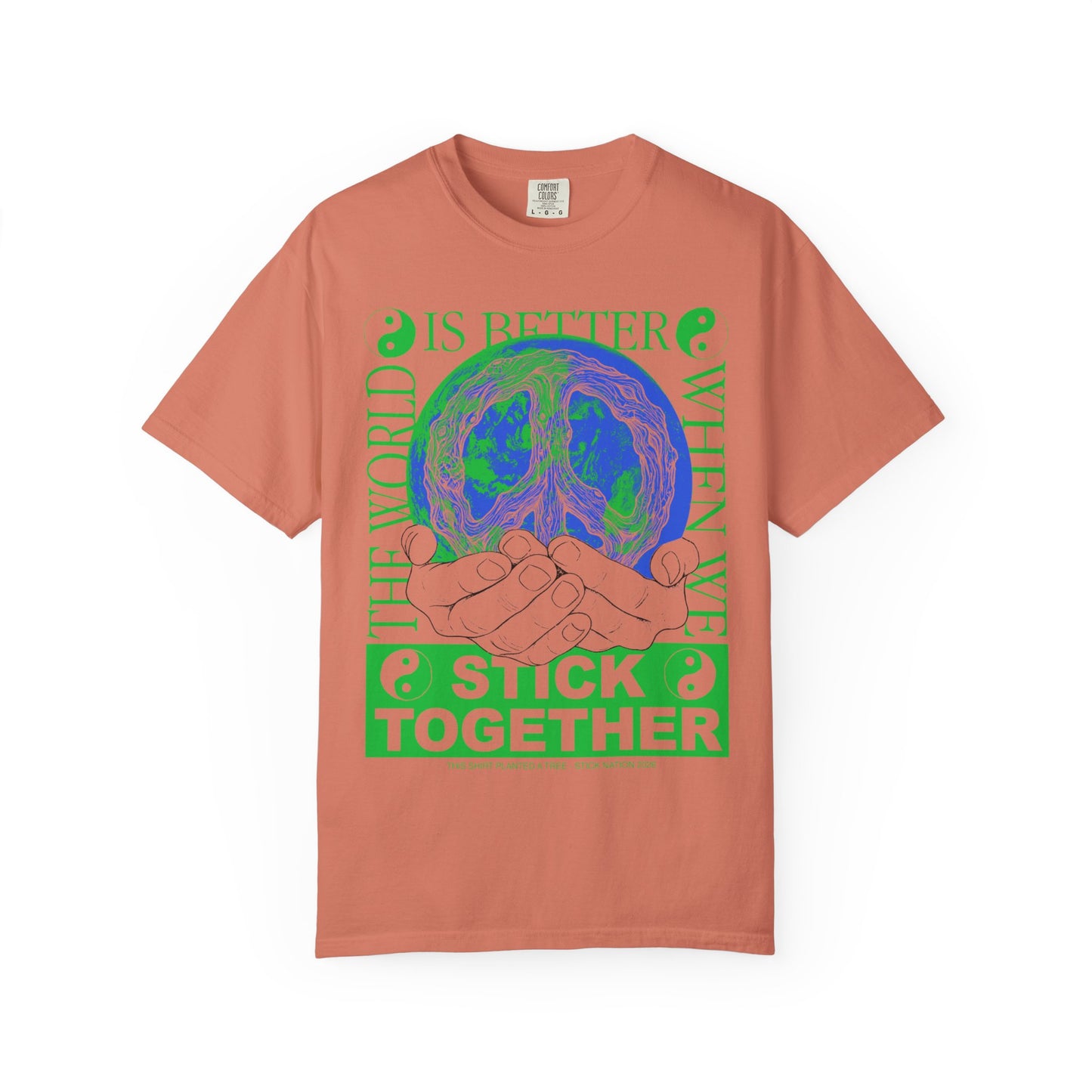 Stick Together for Earth - Unisex T-Shirt