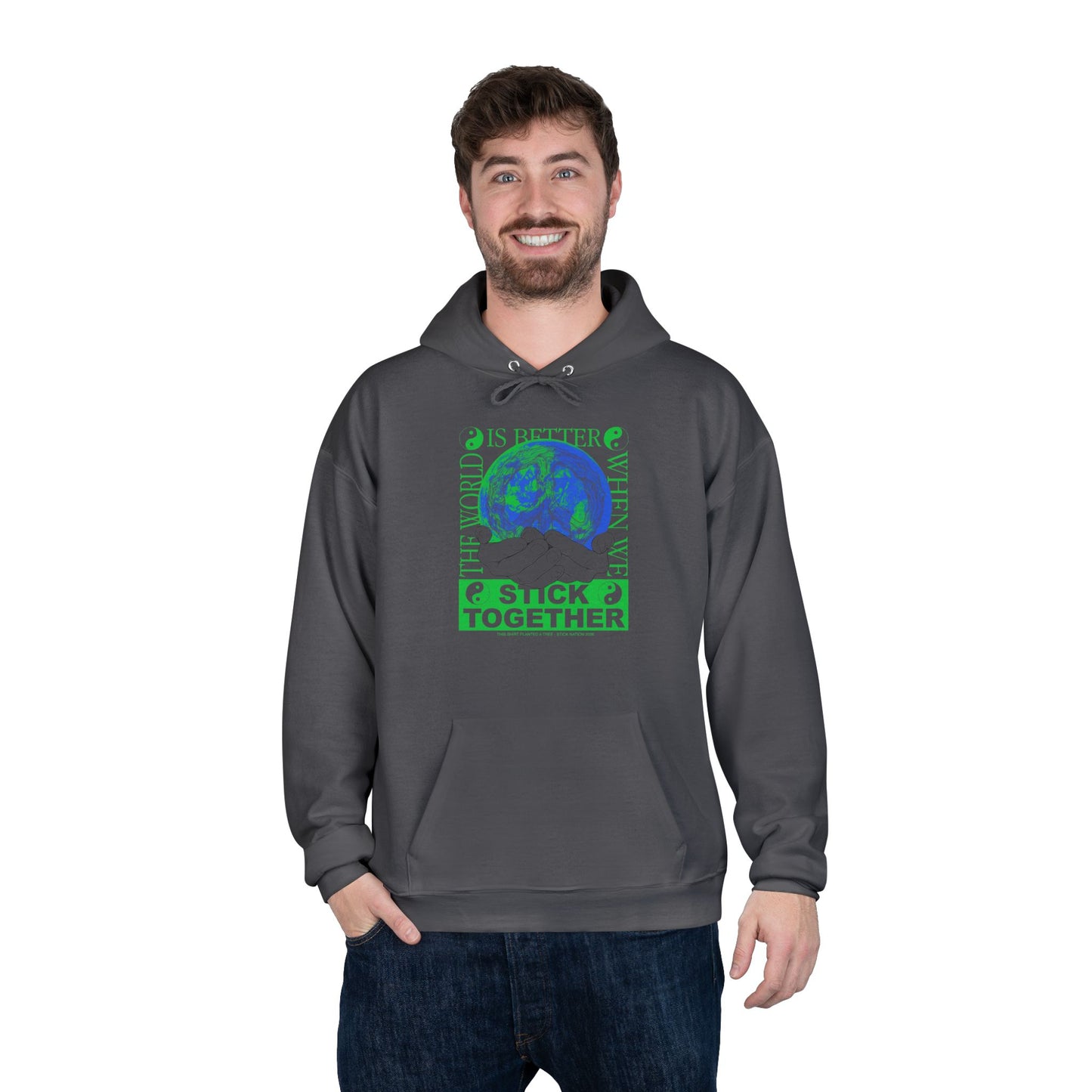 Stick Together for Earth - Unisex Hoodie