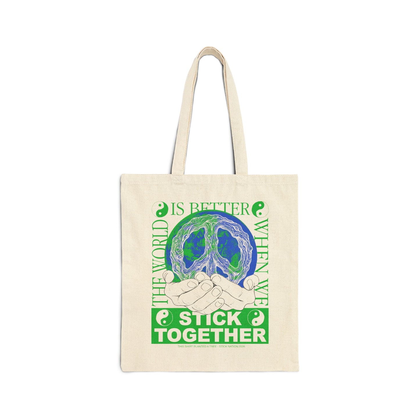 Stick Together for Earth - Tote Bag